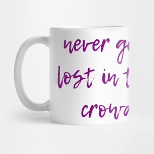 Lost in the Crowd Mug